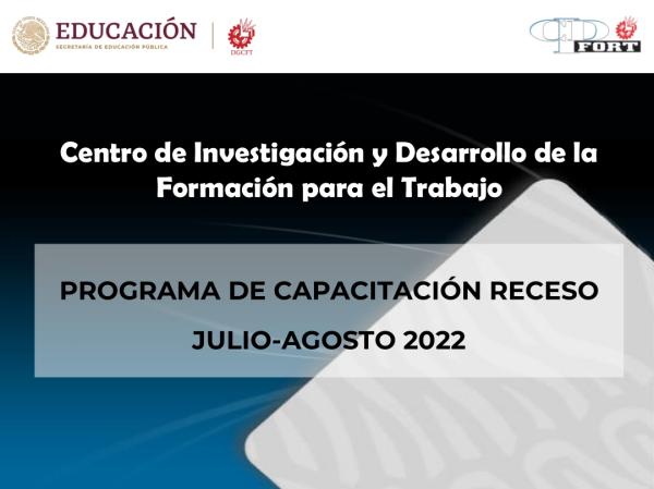 Programa de Capacitación Receso Julio - Agosto 2022